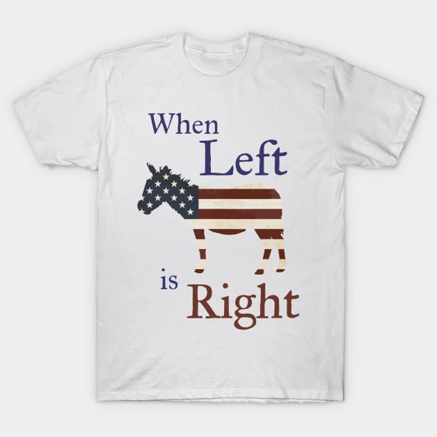 When Left is Right T-Shirt by candhdesigns
